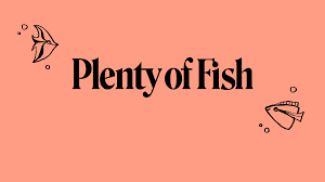 Plenty Of Fish